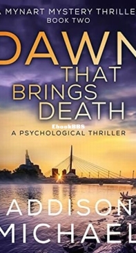 Dawn That Brings Death - A Mynart Mystery Thriller 2 - Addison Michael - English