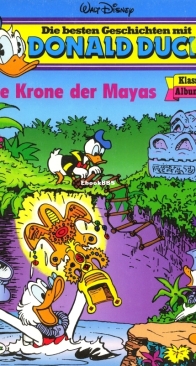 Die Besten Geschichten mit Donald Duck - Klassik Album 43 - Die Krone der Mayas - Ehapa 1995 - German