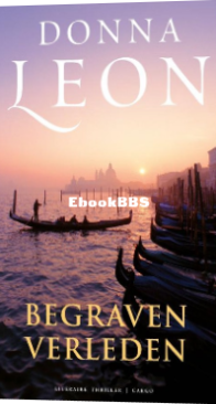 Begraven Verleden - Commissario Brunetti 32 - Donna Leon - Dutch