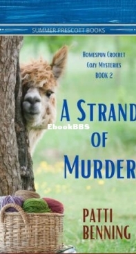 A Strand Of Murder - Homespun Crochet Cozy Mysteries 02 - Patti Benning - English