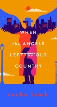 When the Angels Left the Old Country - Sacha Lamb - English