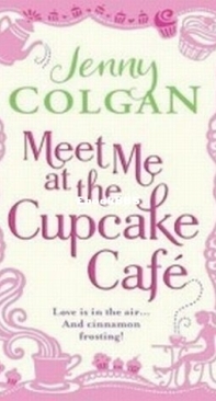 Meet Me at the Cupcake Cafe - Cupcake Café 1 - Jenny Colgan - English