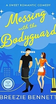 Messing with the Bodyguard - Maid In Miami 4 - Breezie Bennett - English