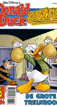 Donald Duck Extra - De Grote Treinroof - Issue 06 - De Geïllustreerde Pers B.V. 2004 - Dutch
