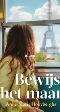 Bewijs Het Maar  - Anne-Marie Hooyberghs - Dutch