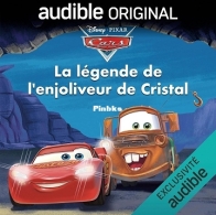 Disney Pixar, Cars: La Légende de l'Enjoliveur de Cristal - Disney Press - French