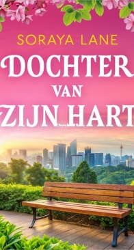 Dochter Van Zijn Hart - Soraya Lane - Dutch