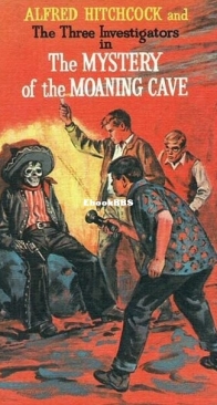 The Mystery of the Moaning Cave - Alfred Hitchcock and The Three Investigators 10 - William Arden - English