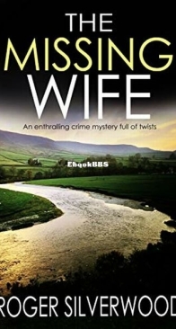 The Missing Wife - Yorkshire Murder Mystery 2 - Roger Silverwood - English