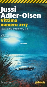 Vittima Numero 2117 - L'Ottavo Caso Della Sezione Q 8 - Jussi Adler Olsen - Italian