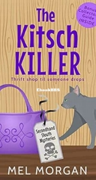 The Kitsch Killer - Secondhand Sleuth 3 - Mel Morgan - English