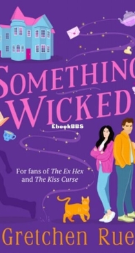 Something Wicked - Phoebe Winchester Mystery 1 - Gretchen Rue - English
