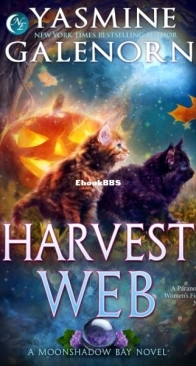 Harvest Web - Moonshadow Bay 4 - Yasmine Galenorn - English