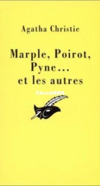 Marple, Poirot, Pyne... Et Les Autres - Agatha Christie - French