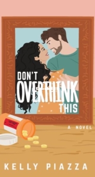 Don't Overthink This - Kelly Piazza - English