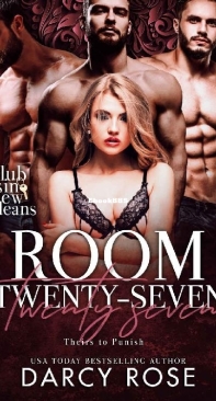 Room Twenty-Seven Theirs to Punish - Club Sin New Orleans Session 1 08 - Darcy Rose - English