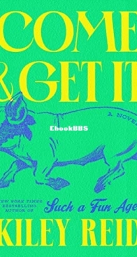 Come and Get It - Kiley Reid - English