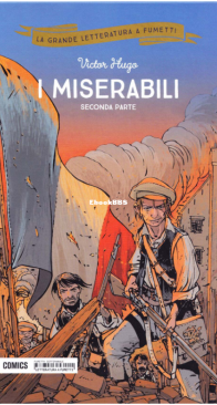 La Grande Letteratura a Fumetti 21 - I Miserabili 2 - Mondadori Comics 2018 - Italian