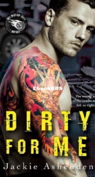 Dirty For Me - Motor City Royals 1 - Jackie Ashenden - English