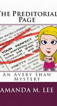 The Preditorial Page - Avery Shaw Mystery 5 - Amanda M. Lee - English