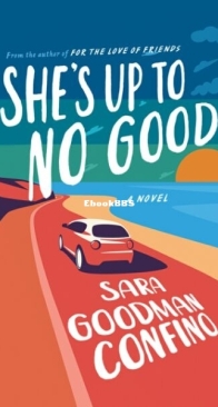 She's Up to No Good - Sara Goodman Confino - English