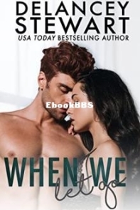 When We Let Go - Delancey Stewart - English
