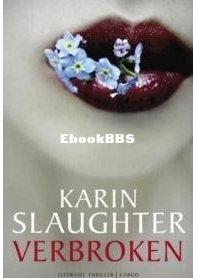 Verbroken - Will Trent 4 - Karin Slaughter - Dutch