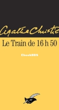Le Train De 16h50 - Miss Marple 08 - Agatha Christie - French