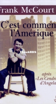 C'Est Comment L'Amérique? - Frank McCourt - French