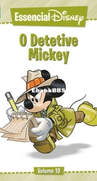Essencial Disney 19 -  O Detetive Mickey - Abril 2012 - Brazilian Portuguese