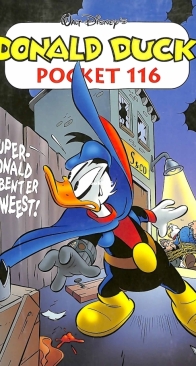 Donald Duck Pocket Serie 3 - Issue 116 - Superdonald Je Bent Er Geweest! - Sanoma 2005 - Dutch