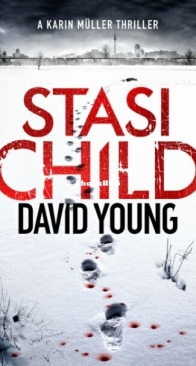 Stasi Child - Karin Müller 1 - David Young - English
