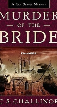 Murder of the Bride - Rex Graves Mystery 5 - C. S. Challinor - English