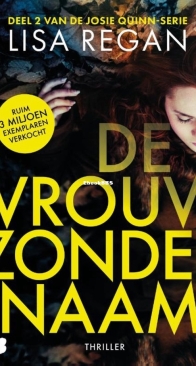 De Vrouw Zonder Naam - Josie Quinn 2 - Lisa Regan - Dutch