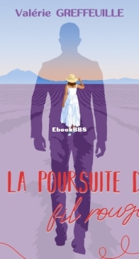 A La Poursuite Du Fil Rouge - Valérie Greffeuille - French