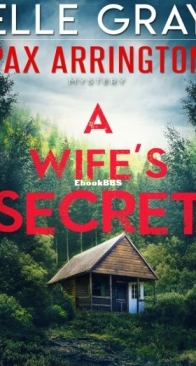 A Wife's Secret - Arrington Mystery 4 - Elle Gray - English