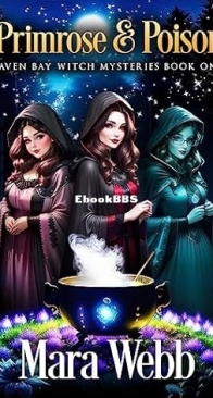 Primrose and Poison - Raven Bay Witch Mysteries 1 - Mara Webb - English