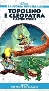 La Storia Universale Disney 05 - Topolino e Cleopatra e Altre Storie - Rizzoli 2011 - Italian