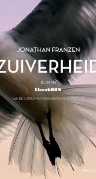 Zuiverheid - Jonathan Franzen - Dutch