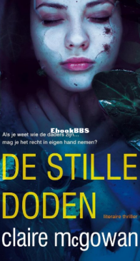 De Stille Doden - Paula Maquire 03 - Claire McGowan - Dutch