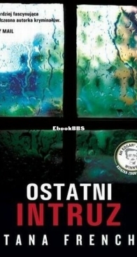 Ostatni Intruz - Tana French - Polish