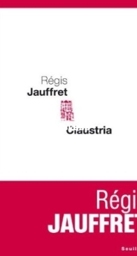 Claustria - Regis Jauffret - French