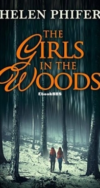 The Girls in the Woods - Annie Graham 5 - Helen Phifer - English