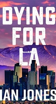Dying For LA - Ian Jones - English