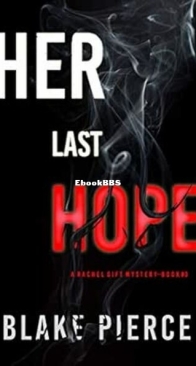 Her Last Hope - Rachel Gift 3 - Blake Pierce - English
