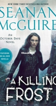 A Killing Frost - October Daye 14 - Seanan McGuire - English