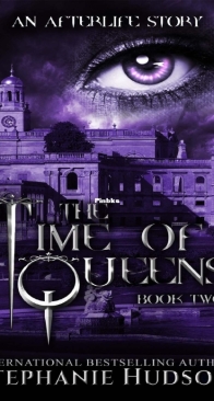 Time Of Queens - Afterlife Story 02 - Stephanie Hudson - English