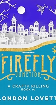 A Crafty Killing - Firefly Junction 10 - London Lovett - English