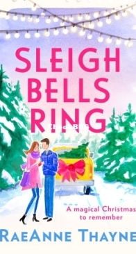 Sleigh Bells Ring - RaeAnne Thayne - English