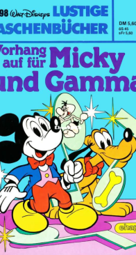 Lustiges Taschenbuch 98 - Vorhang auf für Micky und Gamma - Ehapa Verlag 1984 - German